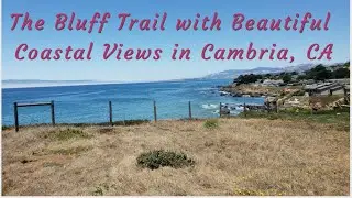The Bluff Trail with Beautiful Coastal Views in Cambria, CA