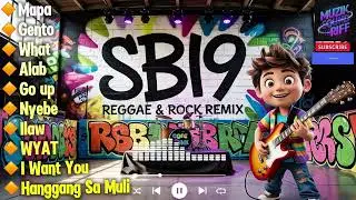 SB19 |🔥Top Playlist | Reggae & Rock Remix | MuzikSoundRiff | Top Trending
