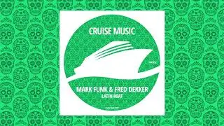 Mark Funk, Fred Dekker - Latin Heat (Radio Edit) [CMS252]