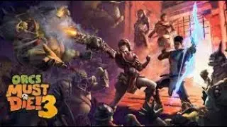 Orcs Must Die! 3 - Epic 11-Level Gauntlet | Insane Traps & Carnage!