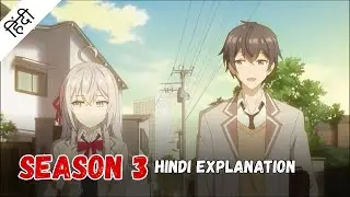 Alya Sometimes Hides Her Feelings in Russian SEASON 3 HINDI Explanation❤️ | DiplomaAnimeWala