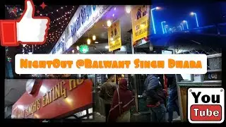 NightOut @Balwant Singh Dhaba.. City@winter # Kolkata #Winter2020 #Unlock #post_covid