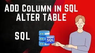 ADD Column in SQL | ALTER TABLE