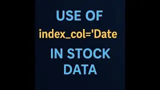 How to use index col in stock market data using python