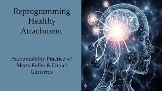 Reprogramming Healthy Attachment