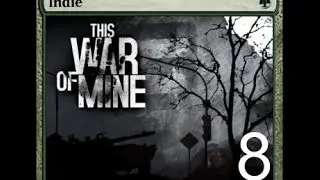This war of mine EP 8 | Stealing from homeless people is A-Okay (it seems)
