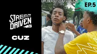 Street Driven.tv ft CUZ (ep.5)