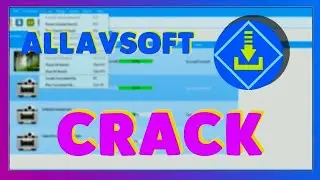 Allavsoft Video Downloader Converter FULL 2022 DESCARGA + INSTALACI&Oacute;N