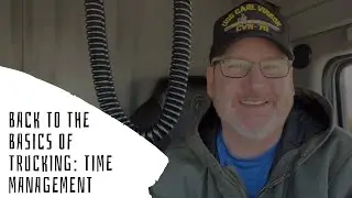 Back To The Basics Of Trucking: Time Management