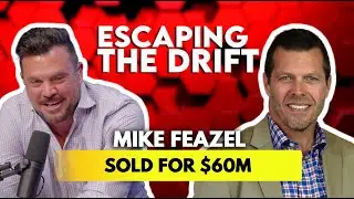 He Sold His Roofing Business for $60M (Here&rsquo;s What He Built Next) - Mike Feazel