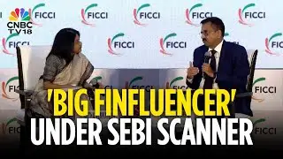 Conducted Search Operation On A Big Finfluencer: SEBI's Kamlesh Chandra Varshney | N18V | CNBC TV18