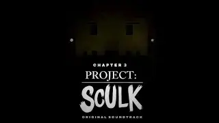 Project: Sculk Chapter 3 OST - Comfort Zone