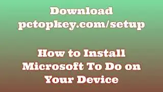 How To Download and Install Microsoft To Do Manual