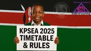 2025 KPSEA & KJSEA Timetable, Instructions & Guidelines  What Every Candidate, Parent & Teacher Must