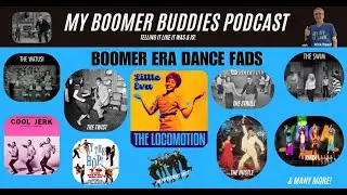 My Boomer Buddies Podcast: S3-E3: Hey! Do You Remember These Dance Fads We Had Back In The Day?