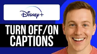 How To Turn Off/On Captions On Disney Plus (2025)