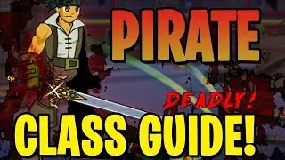AQW - Pirate Class Guide (Enhancements, Class Skills, Combos, Soloing, Farming, PvP)