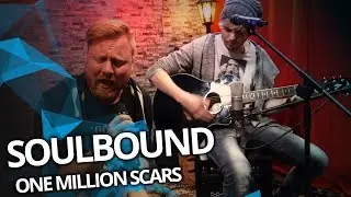 Soulbound - One Million Scars (live im NerdStar Studio)