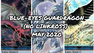 DECK PROFILE BLUE-EYES GUARDRAGON (NO LINKROSS) MAY 2020