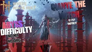 Where Winds Meet – Qianye Abyss NO HIT (No Damage Taken)