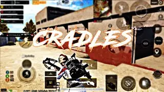 Cradles PUBG Mobile Montage | Iphone 8 Plus Gameplay | Mr RUA
