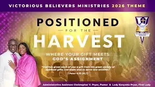 Family Word Night (FWN), &ldquo;Positioned for the Harvest: Where Your Gift Meets God&rsquo;s Assignment&rdquo;.