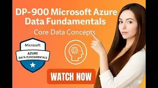 DP-900 Core Data Concepts | Microsoft Azure Data Fundamentals Explained