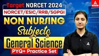 TARGET NORCET 2024 | Non Nursing Subject MCQs | (NORCET/ESIC/RRB/SGPGI)| Adda247 Nursing Classes