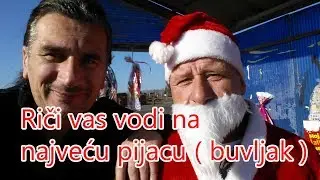 Rici vas vodi na najvecu pijacu ( buvljak ) u Bosni (Memići Kalesija)