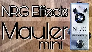 NRG Effects Mauler Mini fuzz