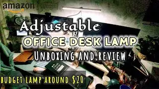 UNBOXING: Budget Office Desk Lamp around $20 @CoastalCraftFilAm
