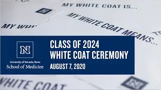 Class of 2024 Virtual White Coat Ceremony