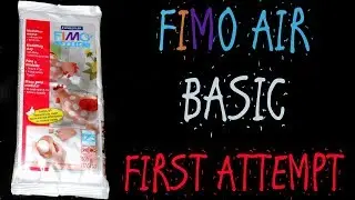 FIRST ATTEMPT USING FIMO AIR BASIC - UNEDITED (FAIL)
