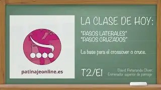 T2/E1 - PASOS LATERALES Y CRUZADOS BÁSICOS