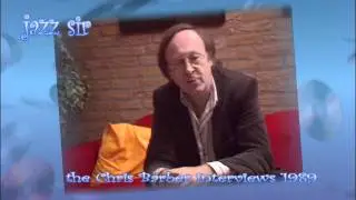 Jazz Sir - the great Chris Barber interviews part 03