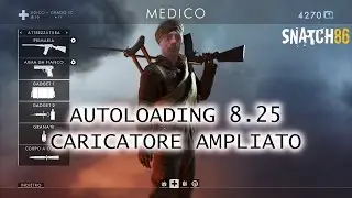 AUTOLOADING 8.25 caricatore ampliato su BATTLEFIELD 1 #Snatch86