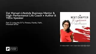 Wellness-Dai Manuel-Lifestyle Business Mentor & High-Performance Life Coach &bull; Author & TEDx Speaker