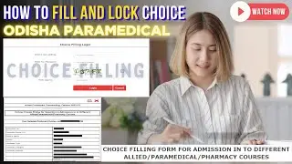 Odisha Paramedical Choice Filling Step By Step Process | Paramedical Choice Filling Process 