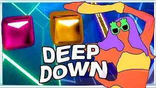 [Beat Saber] 💃Deep Down💃- Ella Eyre (EXPERT+)