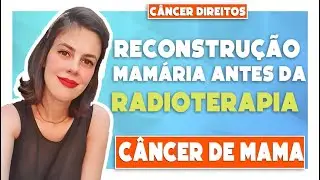 Adenomastectomia antes da RADIOTERAPIA | C&acirc;ncer Direitos