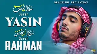Surah Yasin (سورة يس)Surah Rahman (سورة الرحمن) | Beneficial Tilawat Inspiring Strong Faith And Hope