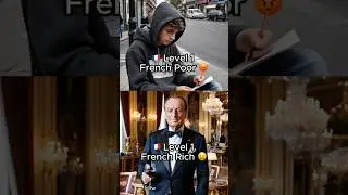 French Billionaire🤑:Level 1 to Level 100 #poortorich #poor #rich #french #france #millionaire #money
