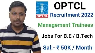 OPTCL Recruitment 2022 I B.E/B.Tech Jobs I Management Trainees I Engineering Jobs I Official Update