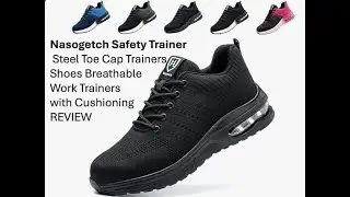 Very Comfortable  Cushioned Safety Trainers by Amazon,  Nasogetch   Review