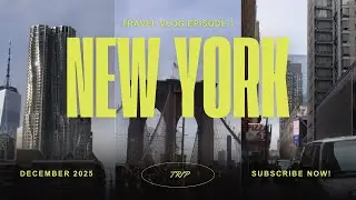 𝒩𝐸𝒲 𝒴𝒪𝑅𝒦 𝒱𝐿𝒪𝒢 | 𝒟𝐸𝒞𝐸𝑀𝐵𝐸𝑅 2025