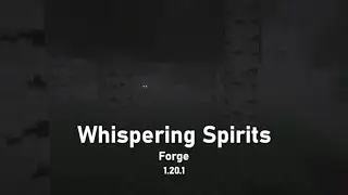 Whispering Spirits Trailer | Minecraft Forge atmospheric-horror mod