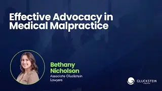 Medical Malpractice: Effective Advocacy