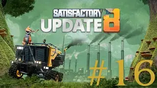 Satisfactory Update 8