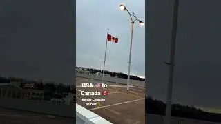 USA 🇺🇸 to Canada 🇨🇦 Border Crossing on Foot 🦶