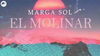 Marga Sol - El Molinar